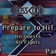 CrossCode Prepare To Hi All Quests Fights Part 1 M S Solar To Gastropolis