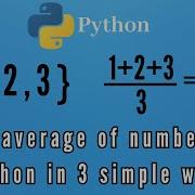Calculate Average Of Numbers Using Python Programming In 3 Simple Ways