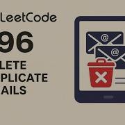 Delete Duplicate Emails 3 Approaches Leetcode 196