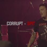 CÖRRUPT Spittle USELESSPRIDERECORDS FEST 2018 By LEVELUPFILM