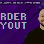 28 BorderLayout Programação Visual Em Java