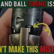Timing Issues In A Cap And Ball Revolver