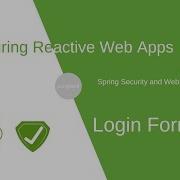 Tutorial On Spring Security WebFlux Form Based Authentication