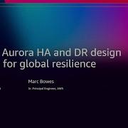 AWS Re Invent 2025 Amazon Aurora HA And DR Design Patterns For Global Resilience DAT442