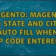 Magento Magento 2 State And City Auto Fill When Zip Code Entered 2 Solutions