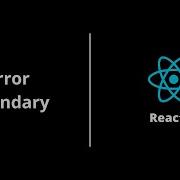 Error Boundary React Js