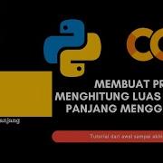 Python Untuk Pemula Belajar Menghitung Luas Persegi Panjang