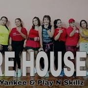FIRE HOUSE Daddy Yankee Play N Skillz Merengue Choreography