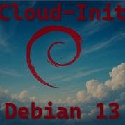 Настройка виртуальной машины Cloud Init на базе Proxmox 9 Debian 13 пошаговое руководство Pr