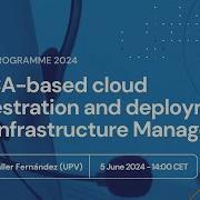 Webinar TOSCA Based Cloud Orchestration And Deployment With Infrastructure Manager IM