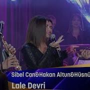 Sibel Can Hakan Altun Hüsnü Şenlendirici Lale Devri