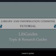 EGCC Library Libguides Tutorial