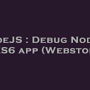 NodeJS Debug NodeJS ES6 App Webstorm