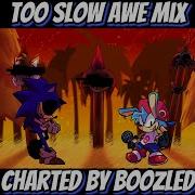 Too Slow Awe Mix Charted