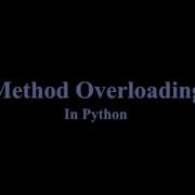 29 Method Overloading In Python