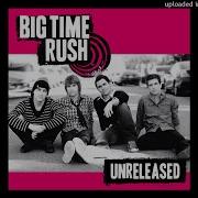 Big Time Rush So What Unreleased
