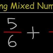 Adding Mixed Numbers With Fractions