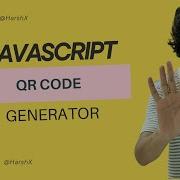 Create A QR Code Generator Using JavaScript Easy Tutorial