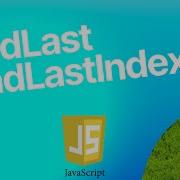 Javascript FindLast FindLastIndex