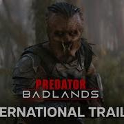 Predator Badlands International Trailer
