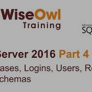 SQL Server 2016 Part 4 Databases Logins Users Roles And Schemas