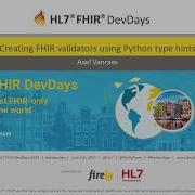 Creating FHIR Validators Using Python Type Hints Axel Vanraes FHIR DevDays 2025