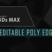 Intermediate Tutorial For 3Ds Max EDITABLE POLY EDGE Tool In 3Ds Max