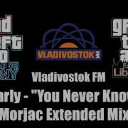 GTA TBoGT GTA EFLC Vladivostok FM Marly You Never Know Morjac Extended Mix