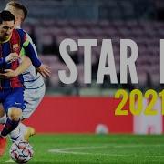 Lionel Messi Star Boy Skills Goals 2020 2021 HD