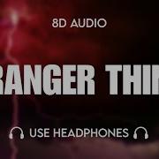 Stranger Things Theme 8D AUDIO