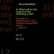 Java Interview Q A Part 23 Output Of While Loop In Java Explained