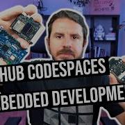 Using Github Codespaces For Embedded Development