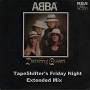Abba Dancing Queen TapeShifter S Friday Night Extended Mix