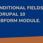 Webform Conditional Fields In Drupal 10