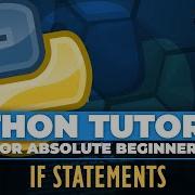 Python Tutorial For ABSOLUTE Beginners If Else Statements Episode 11