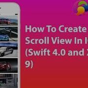 How To Create A Scroll View In IOS Swift 4 0 And Xcode 9