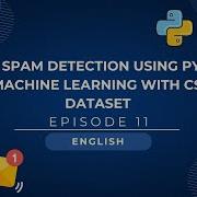 Email Spam Detection Using Python Machine Learning With CSV Dataset English Episode 11 Nix