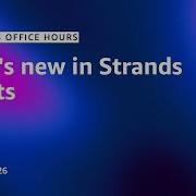 Что нового в Strands Agents Serverless Office Hours