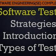 L59 Software Testing Strategies Introduction Types Of Testing Software Engineering Lectures