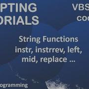 VBScript Tutorial String Functions In VBScript InStr InStrRev Left Mid Replace Etc