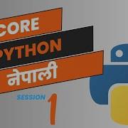 Core Python In Nepali Session 1