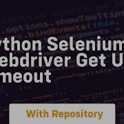 Python Selenium Webdriver Get Url Timeout