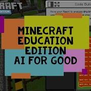 Minecraft Education Edition AI Minecraft Education Demo Lesson Hour Of Code Minecraft 2019