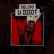 SQL2VD U IDIOT