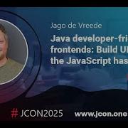 Java Developer Friendly Frontends Build UIs Without The JavaScript Hassle Jago De Vreede EN