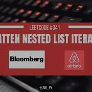 FLATTEN NESTED LIST ITERATOR LEETCODE 341 PYTHON 3 METHODS RECURSIVE ITERATIVE GENERATORS