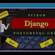 Create A Django PostgreSQL Project In Python Complete Guide