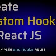 ReactJS Hooks React Create Custom Hooks Examples React Hooks Tutorial