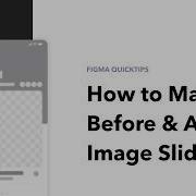 How To Make A Before After Image Slider In Figma Interactive Prototype Tutorial