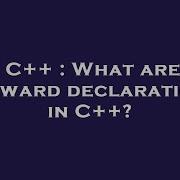 C What Are Forward Declarations In C